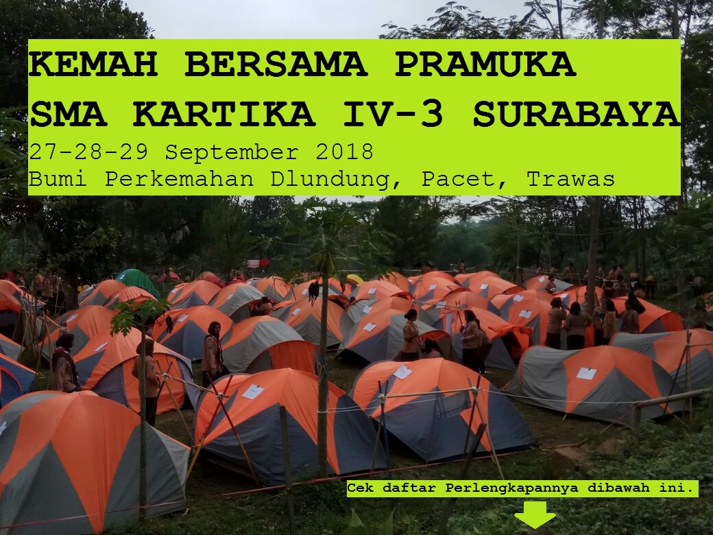 Informasi Pelaksanaan Kemah Bersama Tahun 2018 SMA Kartika IV-3 Surabaya